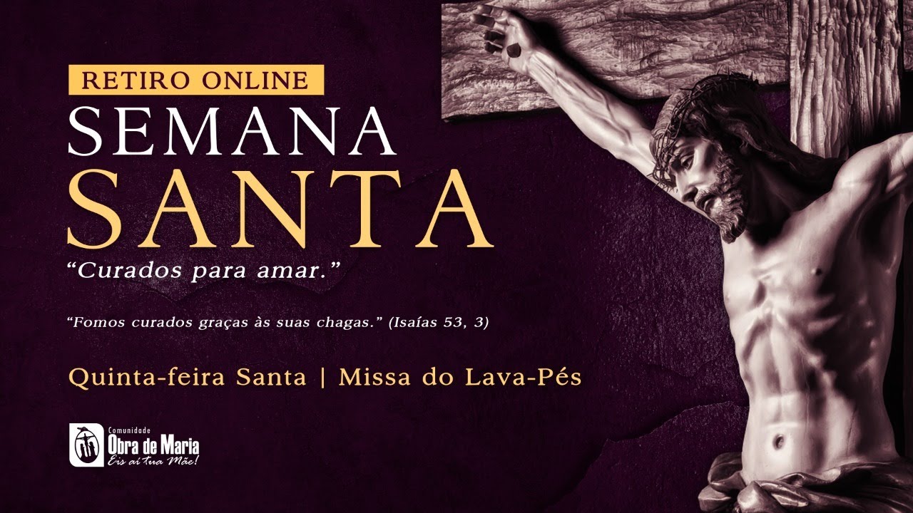 Retiro de Semana Santa - Quinta-feira: 01/04/2021 - YouTube