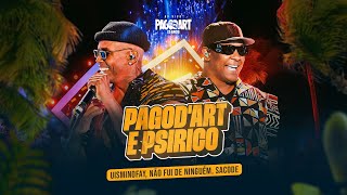 Pagod'art e Psirico -  Uisminofay, Não Fui De Ninguém, Sacode AO VIVO  [Pagod'art 25 anos]