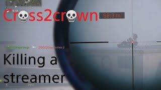 Killing a streamer: Cross2crown