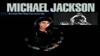 MICHAEL JACKSON + THE WAY YOU LOVE ME  (HQ )