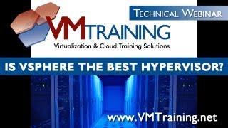 Is vSphere the Best Hypervisor out there? Free Recorded Webinar