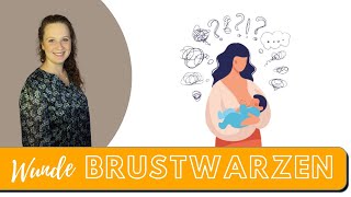 Wunde Brustwarzen & Schmerzen vom Stillen? Ursachen, Heilung und Tipps