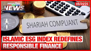 Islamic Esg Index Redefines Responsible Finance