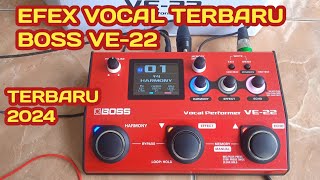 Efex Vocal Boss ve-22 Terbaru 2024