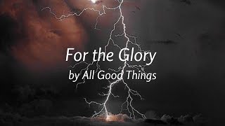 For the Glory - Slowed Down