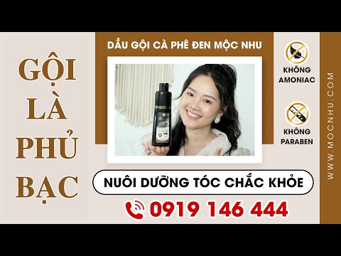 Video Dầu gội phủ bạc Cà Phê Đen Mộc Nhu - Gội là đen không... - youtube