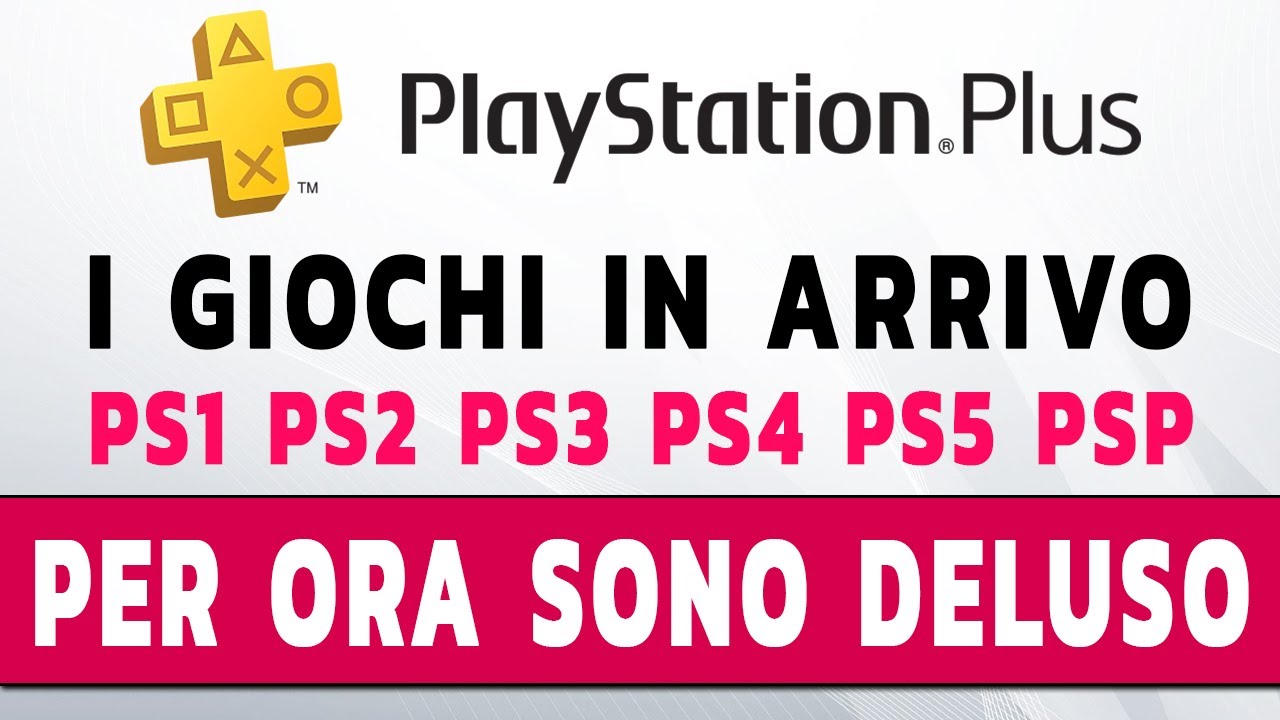 PLAYSTATION PLUS TUTTI I GIOCHI PS1, PSP PS2, PS3, PS4 e PS5 CONFERMATI