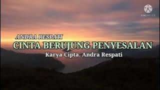 Andra Respati - Cinta Berujung Penyesalan | SlowRock Terbaru | LIRIK