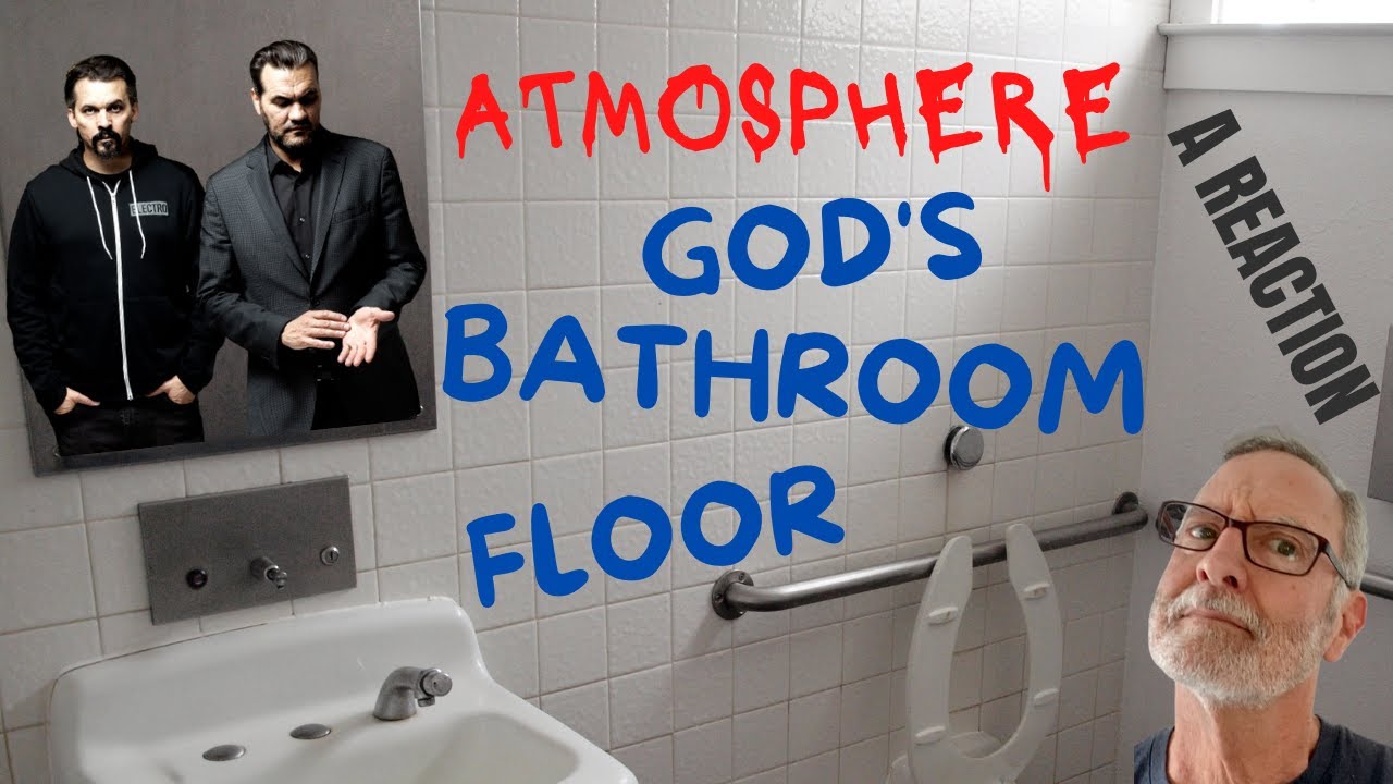 Atmosphere God's Bathroom Floor A Reaction YouTube