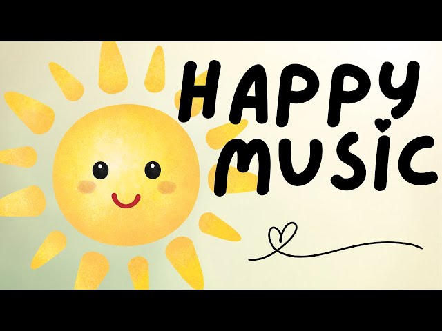 Happy Music for Kids - 60 min Playtime Music class=