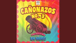 Cañonazos No. 3