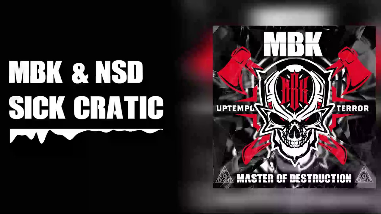 Watch MBK & NSD - Sick Cratic on YouTube Watch MBK & NSD - Sick Cratic on YouTube