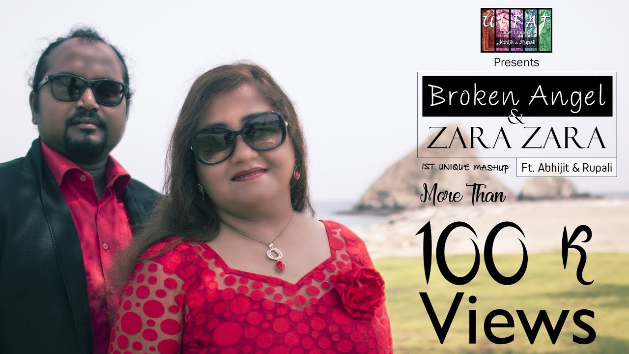 Zara Zara & Broken Angel (Mashup) | Ulfat Unplugged ft. Rupali Rakshit & Abhijit Sen Zara Zara & Broken Angel (Mashup) | Ulfat Unplugged ft. Rupali Rakshit & Abhijit Sen