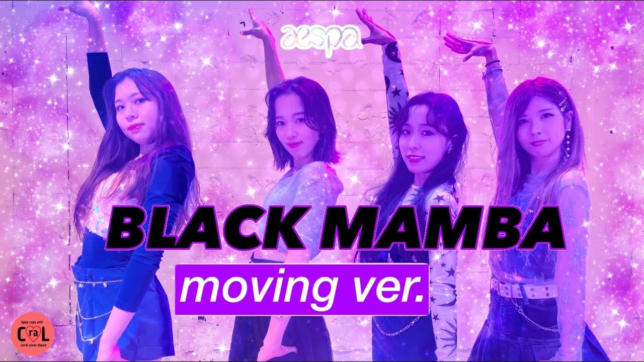  C raL aespa Black Mamba Moving spa Kpop Dance Cover 
