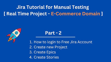 Jira Tool Complete Tutorial for Manual Testing | Manual Testing Real Time Projects in Jira | Part 2