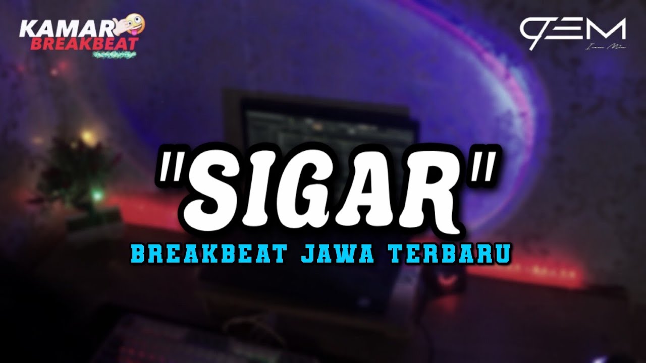 DJ SIGAR BREAKBEAT JAWA TERBARU 2024