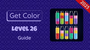 Get Color Level 26 | 2023 Guide