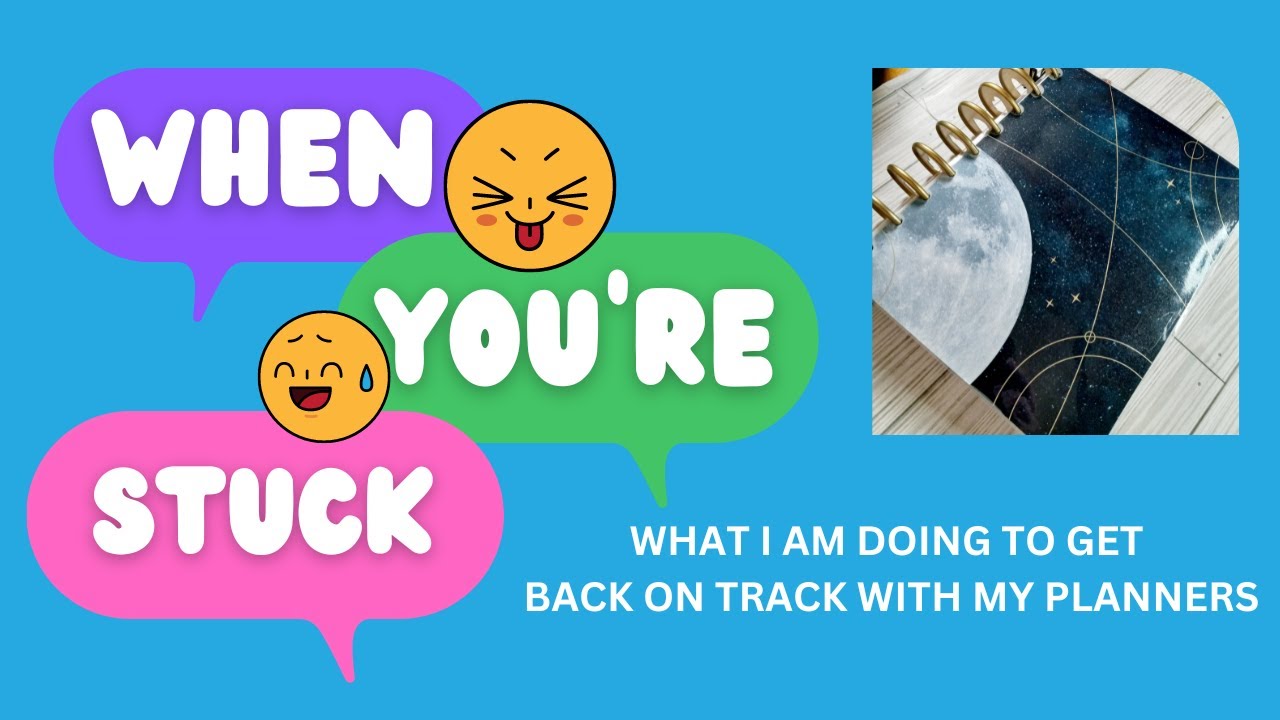 I am STUCK! Reset of my planner . . again!