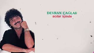 Devran Çağlar - Acılar İçinde (Remastered)
