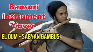 El Oum - Sabyan Gambus (Bansuri Instrument Cover)