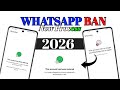WhatsApp Ban New Solution 2026 | This account cannot be longer use WhatsApp Problem solve 100% work