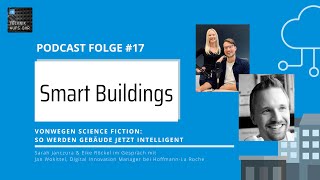 Technik aufs Ohr: Folge 17 - Smart Building: Wie funktioniert intelligente Gebäudetechnik? | PODCAST