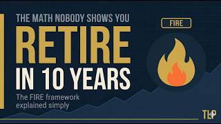 How to Retire in 10 Years — The FIRE Movement Explained