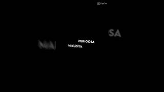 maldita, perigosa