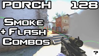 T_@A SHORT_Porch (Quad)_Smoke + Flash SITE ENTRY COMBOS [128tick]