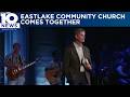 EastLake Community Church heals after tent collapse kills one at anniversary celebration