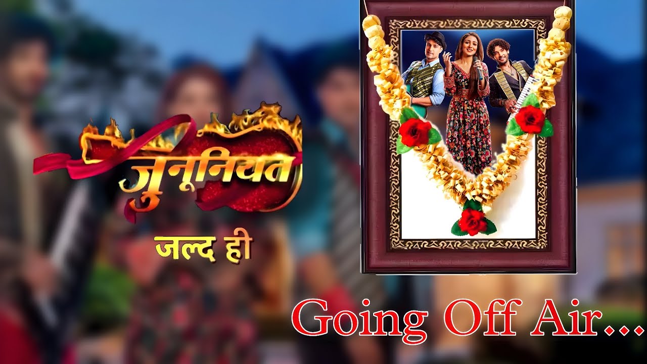 Junooniyat Show Kyon Hoga Going Off Air? | Why Will Junooniyat Show Going Off Air?