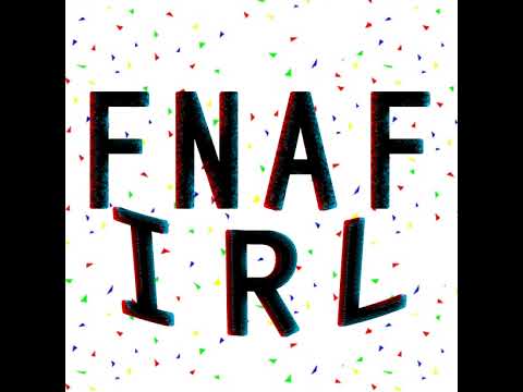 The FNAF IRL Experience! Live Stream