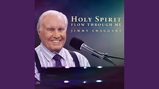 Watch Jimmy Swaggart Holy Spirit Flow Through Me video