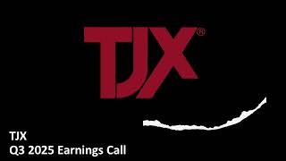 TJX (NYSE: TJX) - Q3 2025 Earnings Call