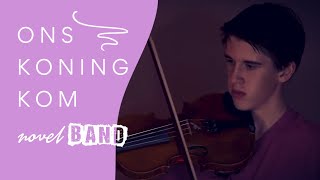 Ons Koning Kom, Novel Band