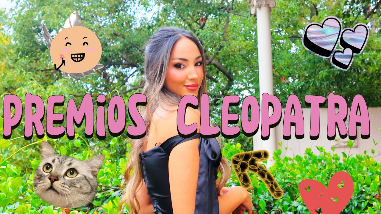 NUESTRO GRWM PARA LOS PREMIOS CLEOPATRA♥
