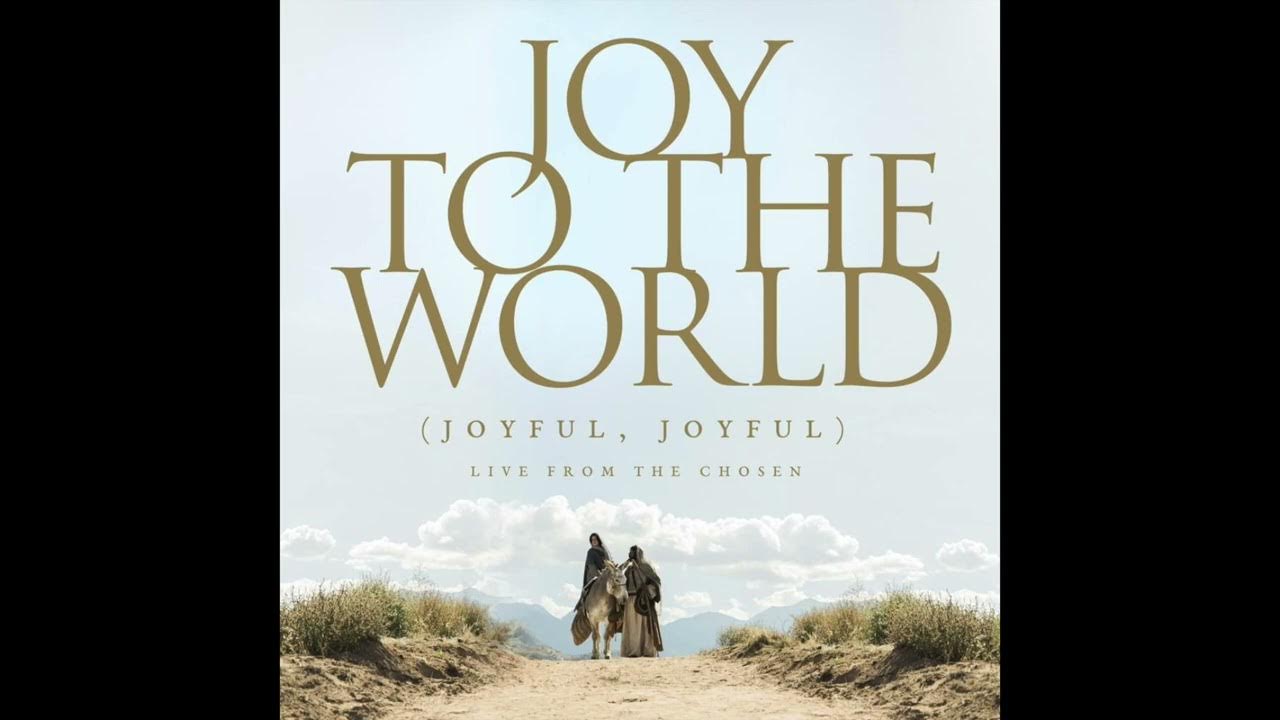 Joy to the World (Joyful, Joyful) - Phil Wickham - The Chosen Joy to the World (Joyful, Joyful) - Phil Wickham - The Chosen