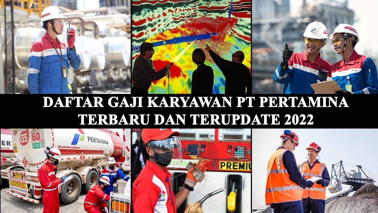 DAFTAR GAJI KARYAWAN PT PERTAMINA SEMUA JABATAN TERBARU DAN TERUPDATE