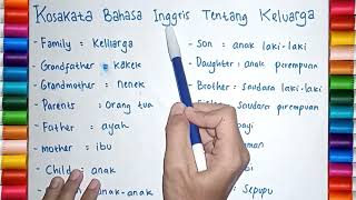 KOSAKATA BAHASA INGGRIS TENTANG ANGGOTA KELUARGA | ENGLISH VOCABULARY ABOUT FAMILY (COMPLETE)