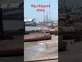 word big shipyard. alang