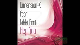 Dimension X ft. Νίκη Πόντε-Hey You