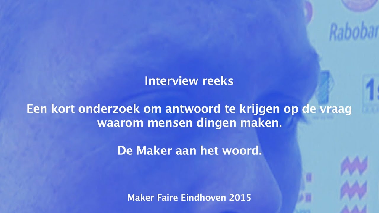 De Maker aan het woord, Brian Kragtwijk, Maker Faire Eindhoven 2015(Dutch)