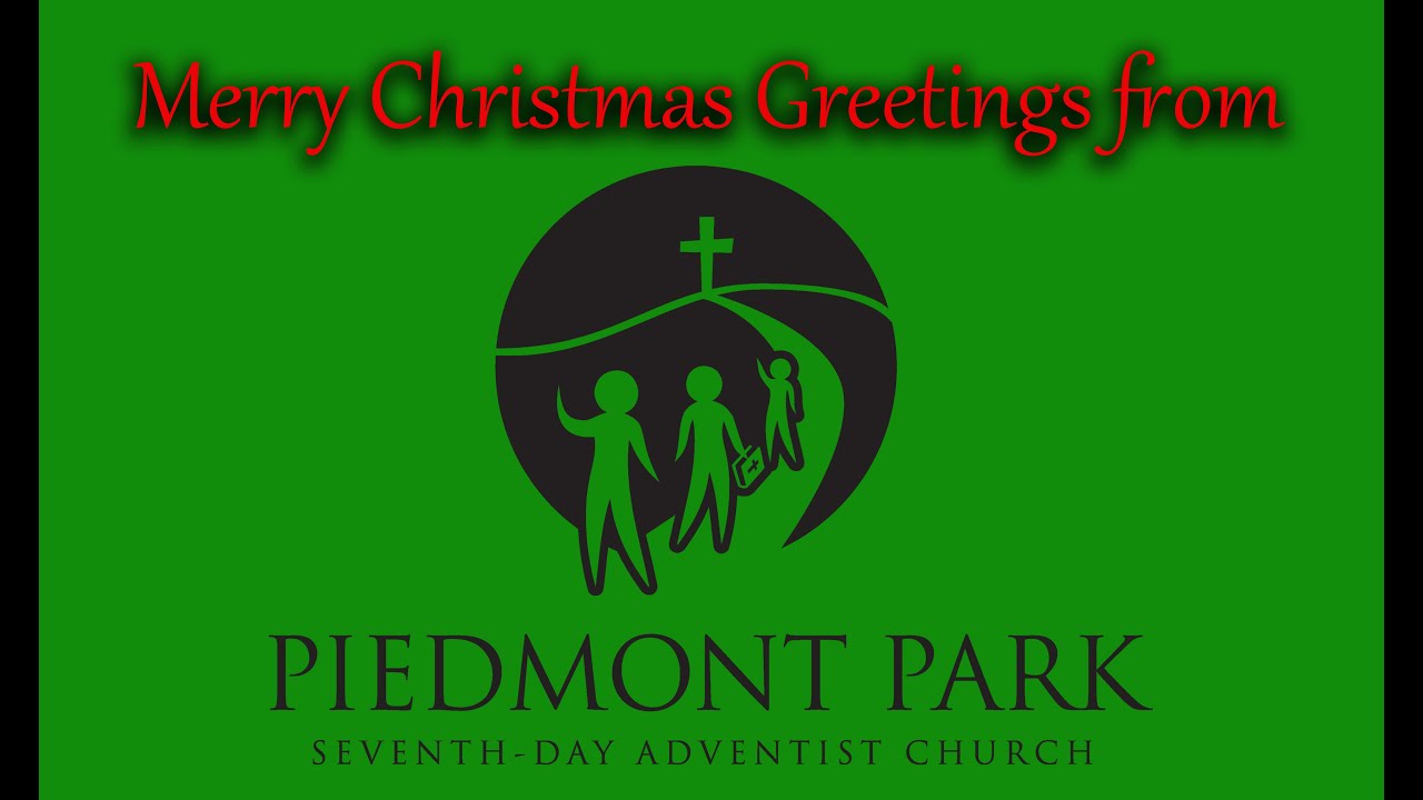 Merry Christmas from Piedmont Park Church YouTube