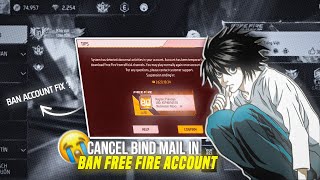 How To Cancel Bind Mail In Ban Account Free Fire | Bind-Unbind Tutorial | Full Src & Easy Setup