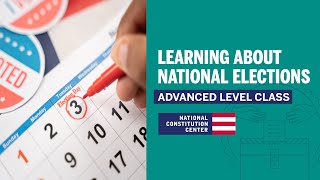 Learning About National Elections (Advanced Level)