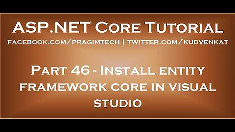 Install entity framework core in visual studio