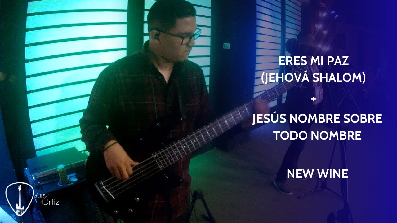 Eres mi Paz (Jehová Shalom) + Jesús Nombre sobre todo nombre New Wine