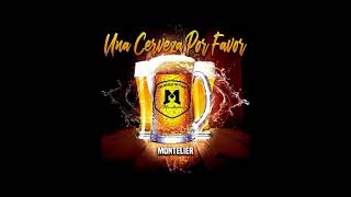 Montelier - Una Cerveza Por Favor | Bachata 2022