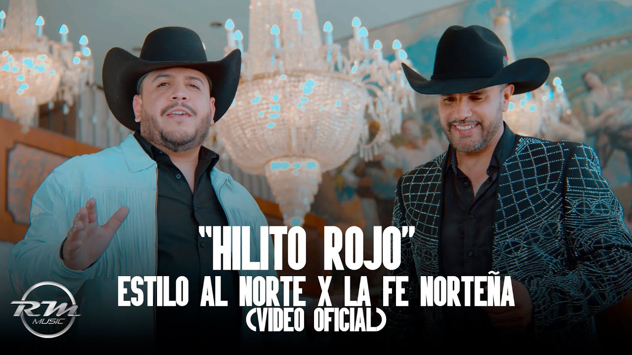 Hilito rojo - (Video oficial) - Estilo Al Norte X La Fe Norteña (2025)