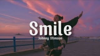 Johnny Stimson - Smile (lyrics)